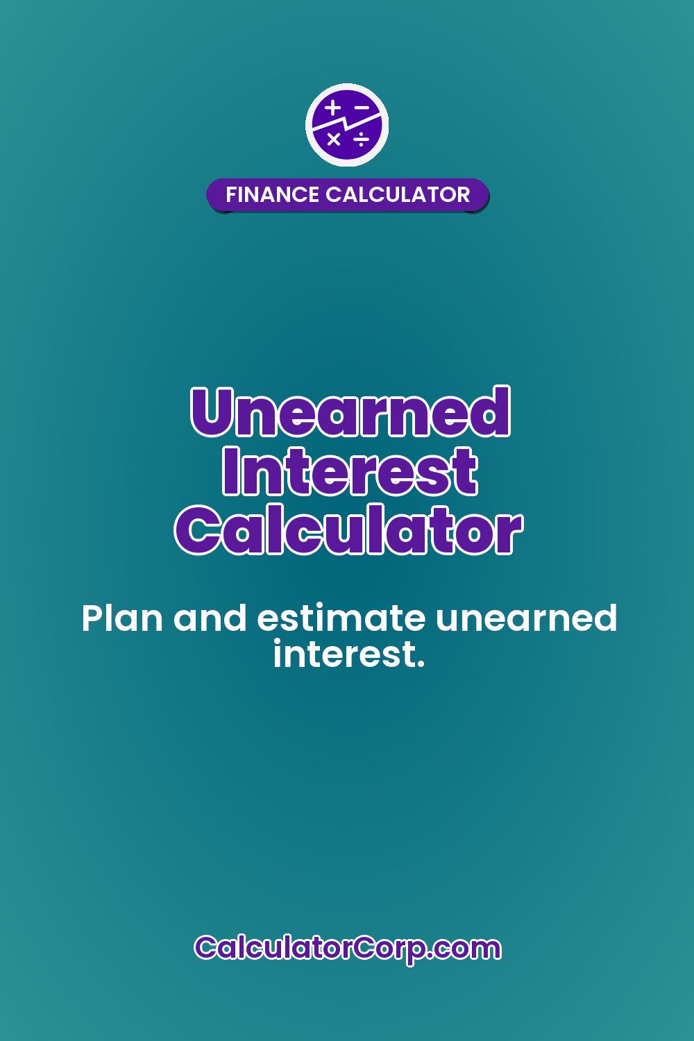 Unearned Interest Calculator