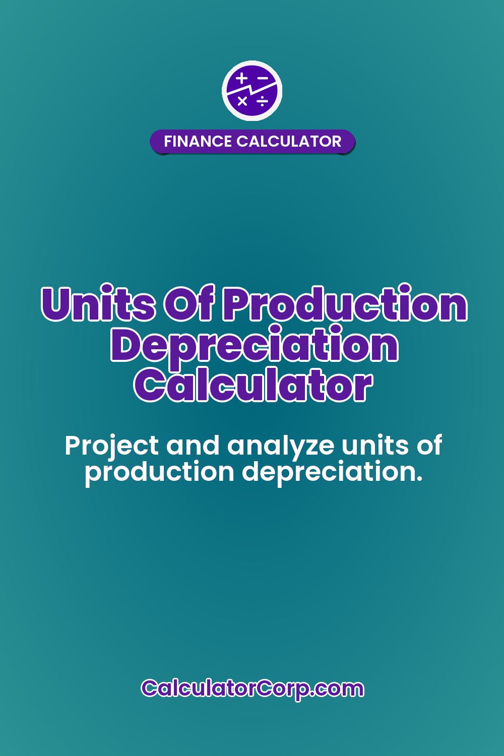 Units Of Production Depreciation Calculator