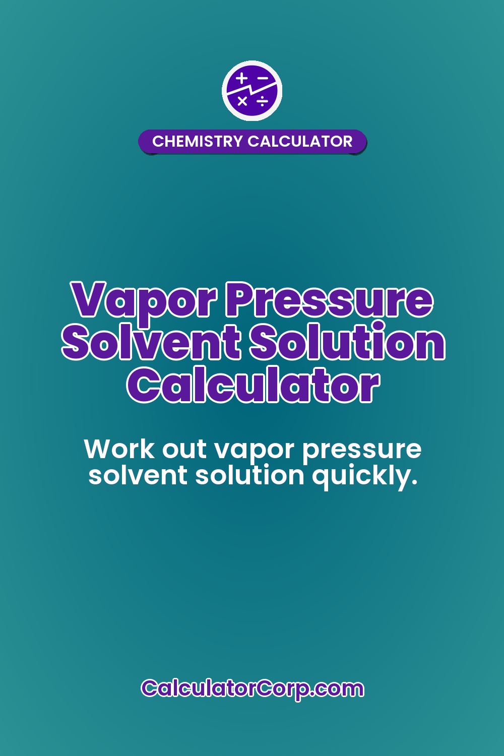 Vapor Pressure Solvent Solution Calculator