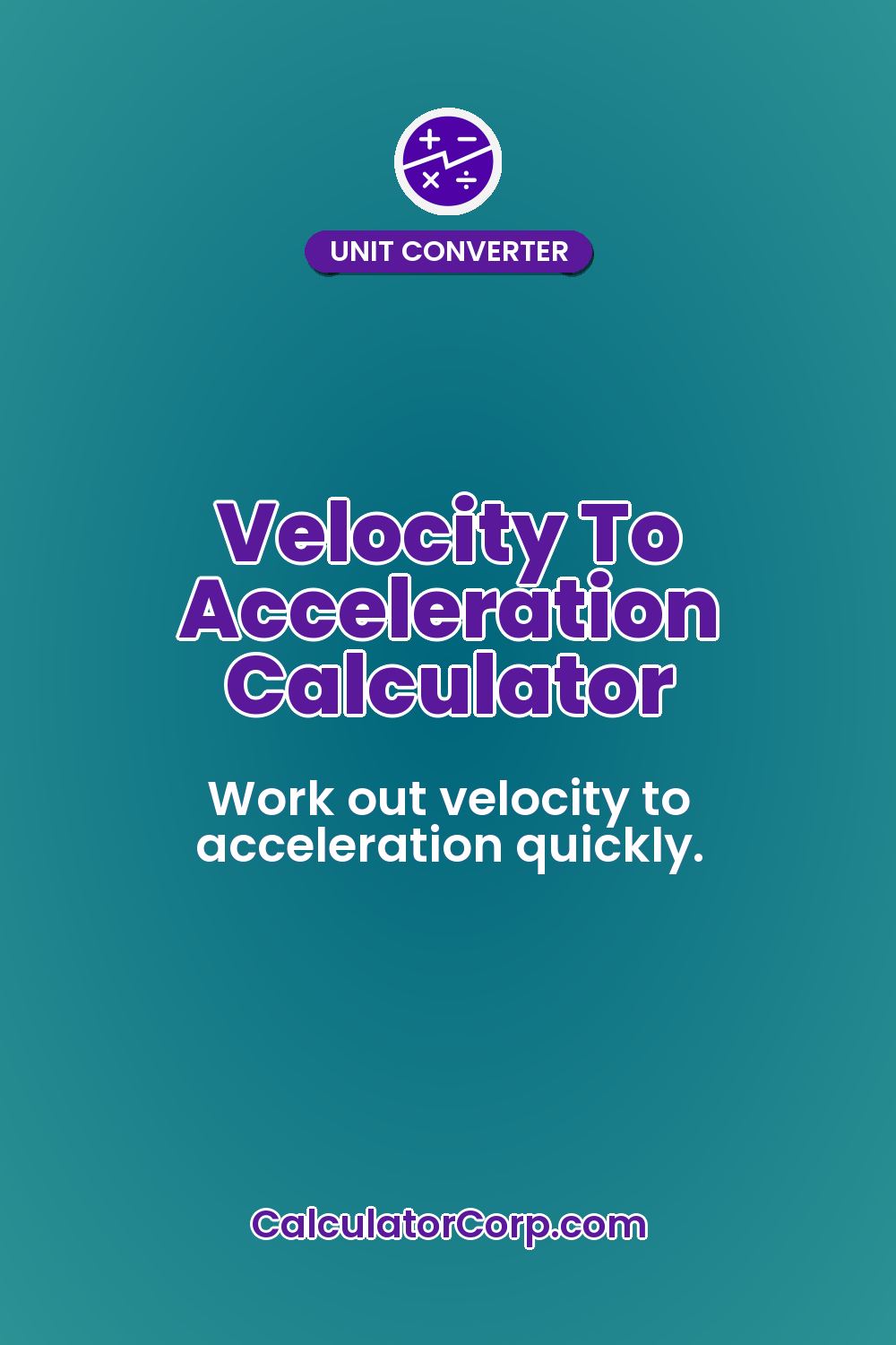 Velocity To Acceleration Calculator