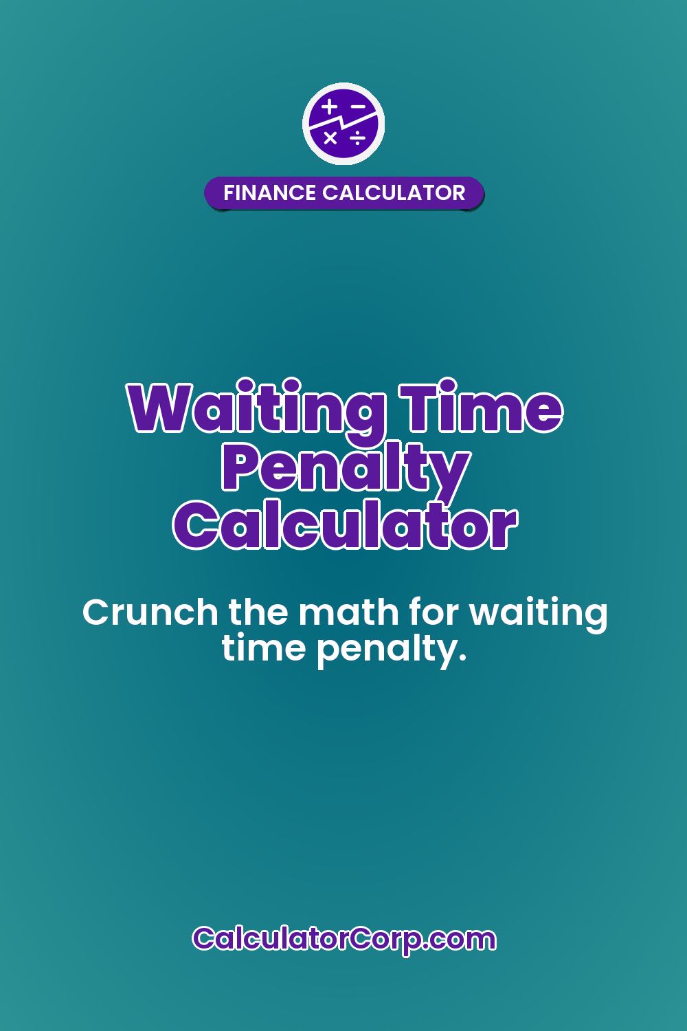 Waiting Time Penalty Calculator