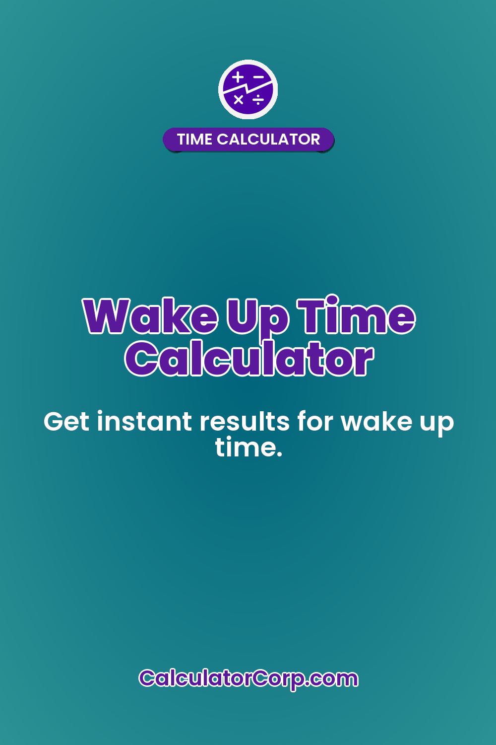 Wake Up Time Calculator