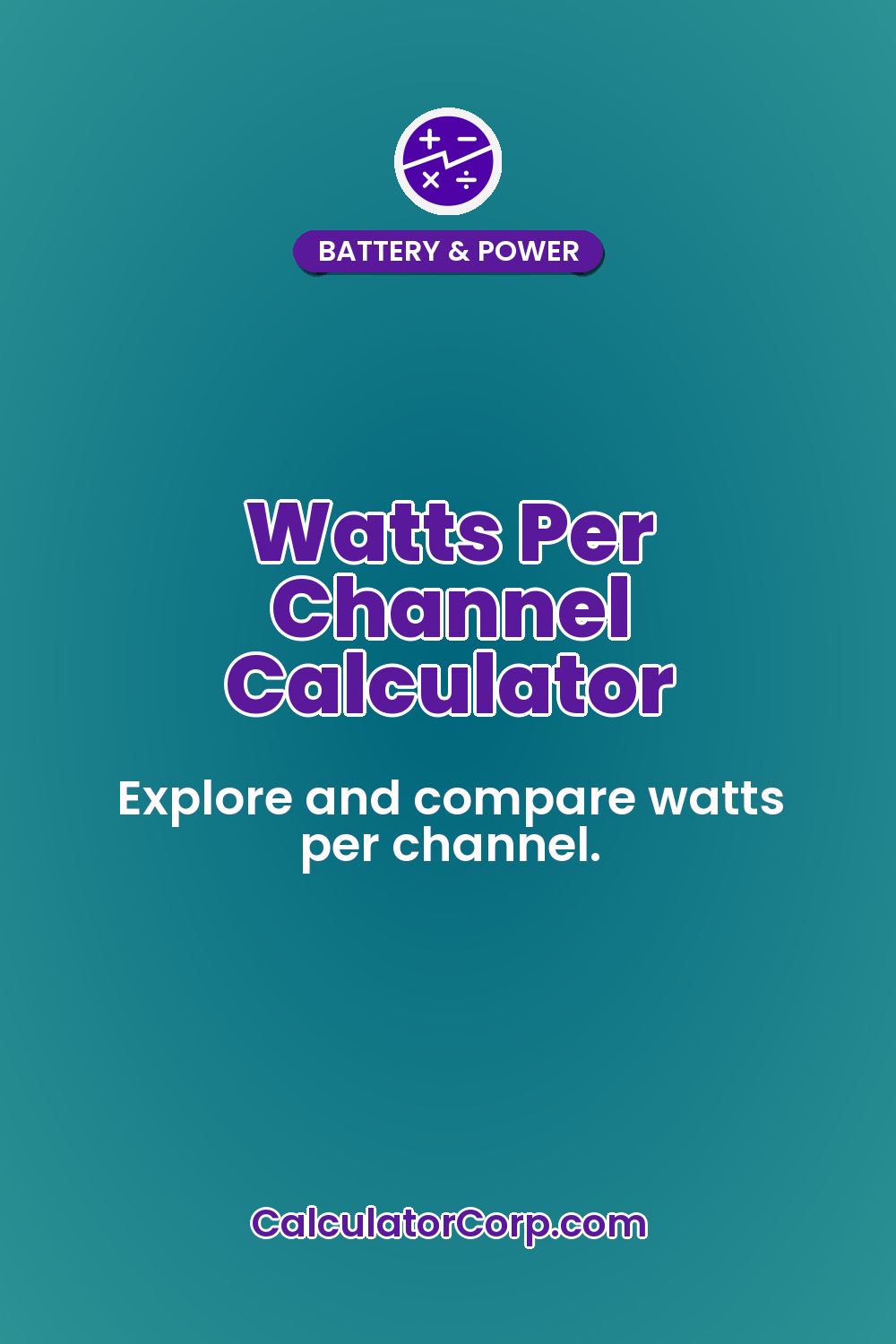 Watts Per Channel Calculator