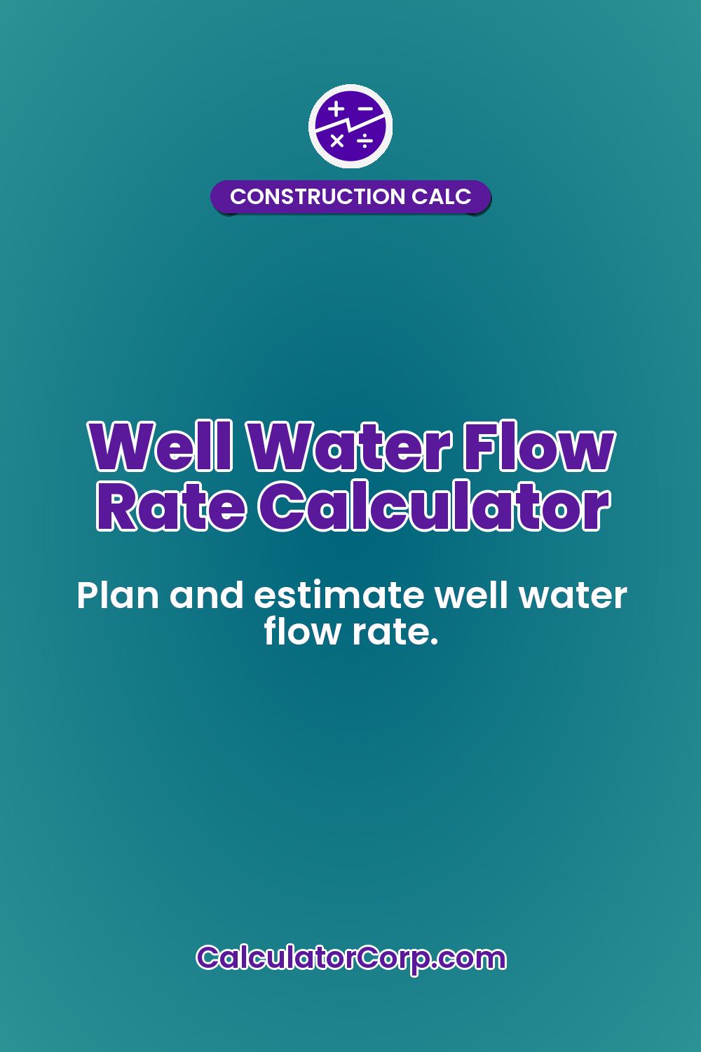 Well Water Flow Rate Calculator
