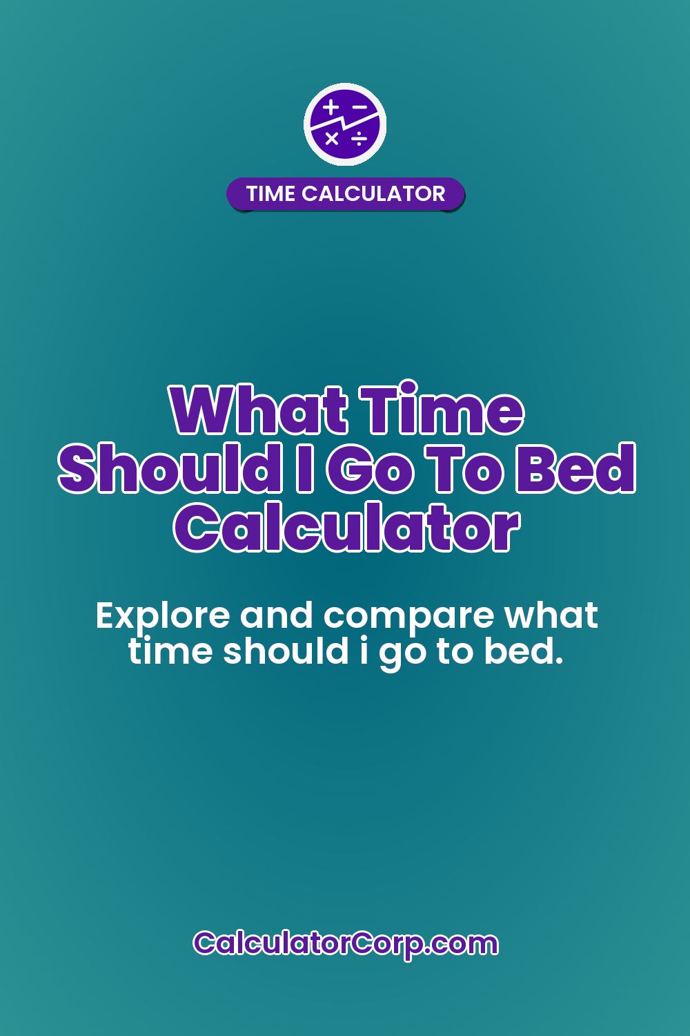 What Time Should I Go To Bed Calculator