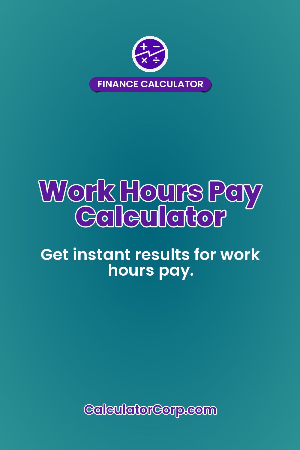 Work Hours Pay Calculator