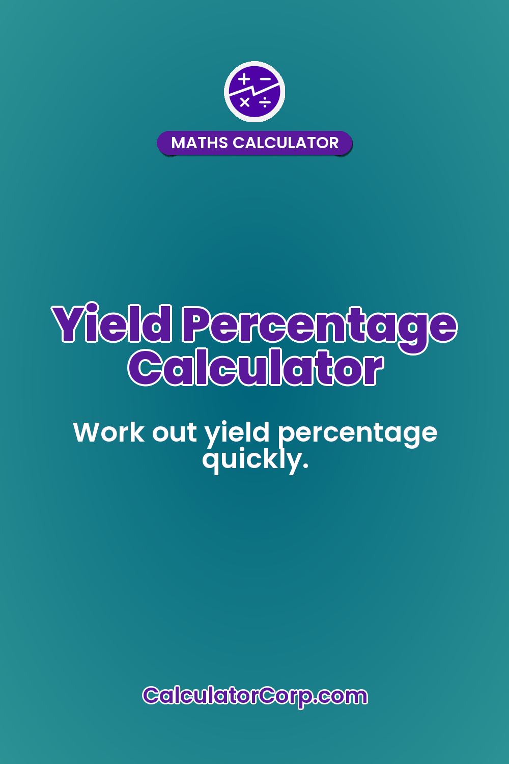 Yield Percentage Calculator
