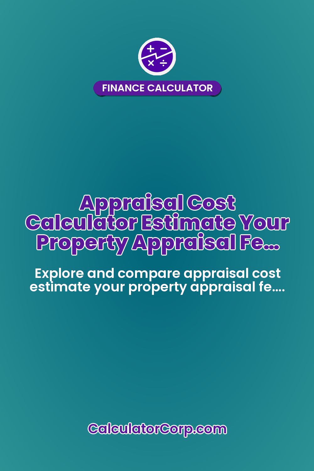 Appraisal Cost Calculator Estimate Your Property Appraisal Fe…