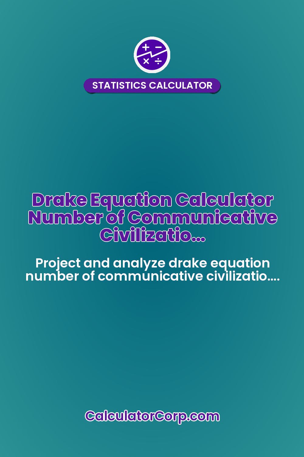 Drake Equation Calculator Number of Communicative Civilizatio…