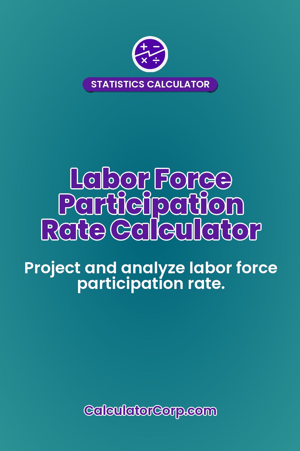 Labor Force Participation Rate Calculator