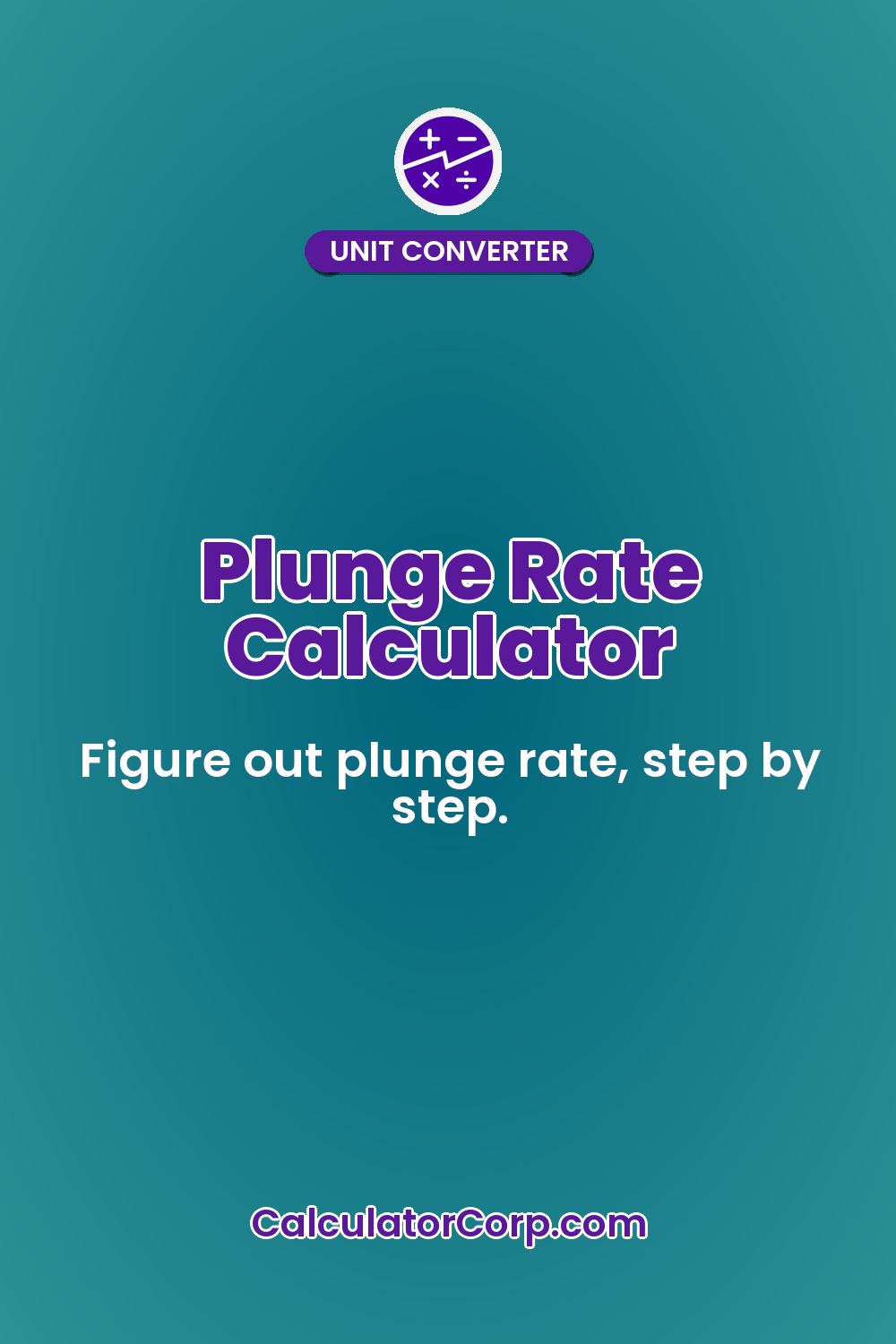 Plunge Rate Calculator