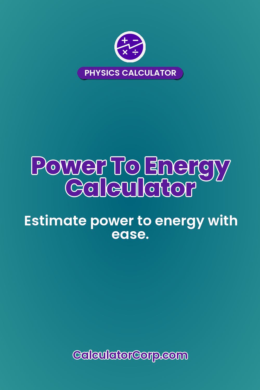 Power To Energy Calculator