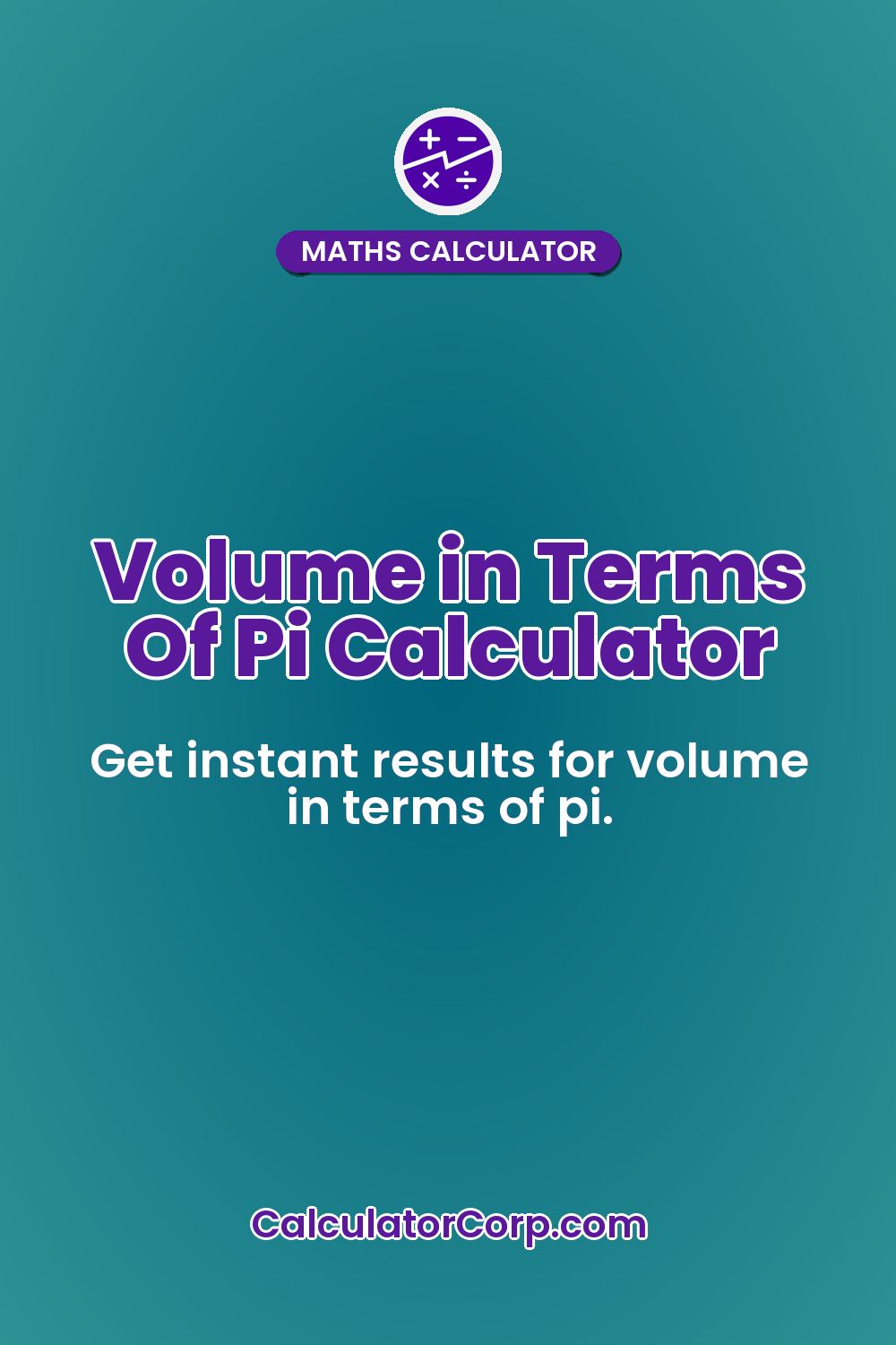Volume in Terms Of Pi Calculator