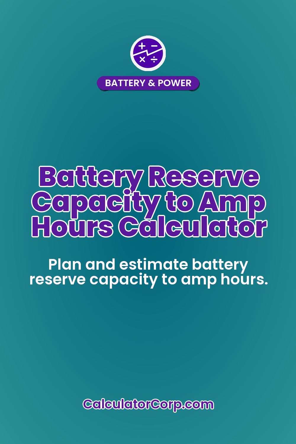 Battery Reserve Capacity to Amp Hours Calculator
