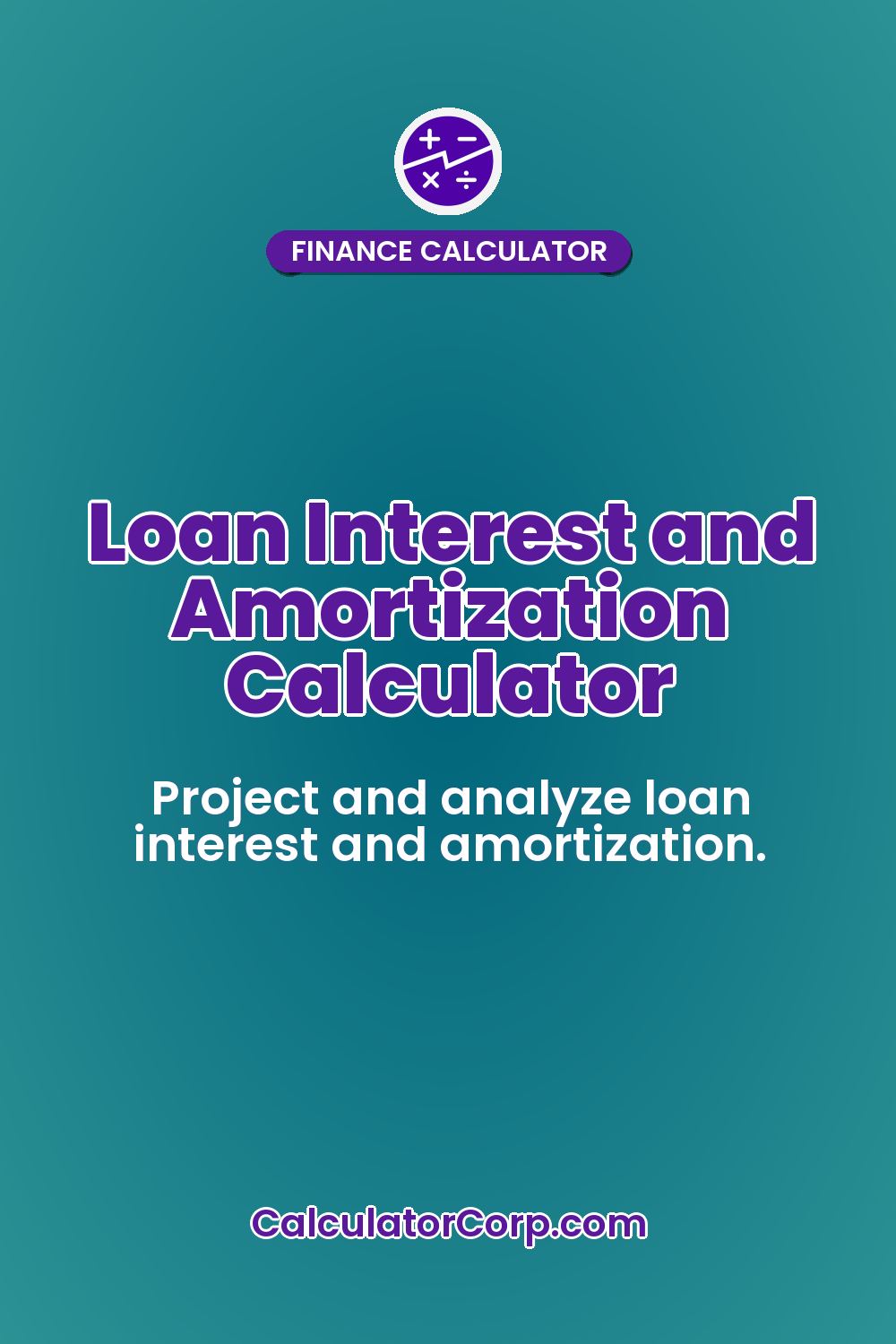 Loan Interest and Amortization Calculator