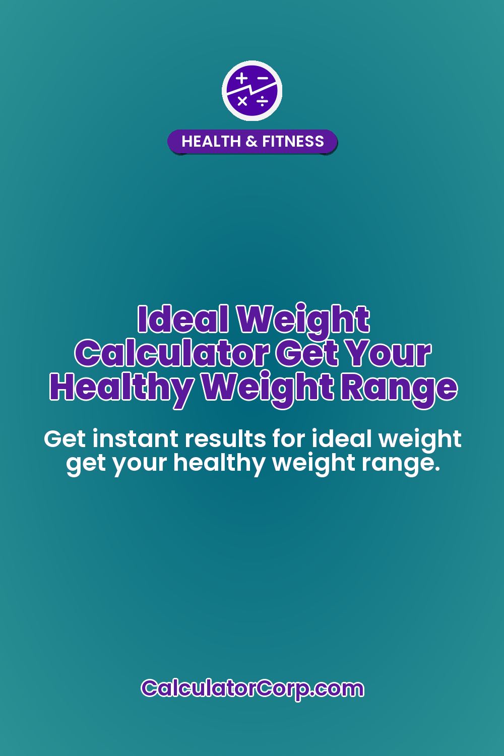 Ideal Weight Calculator Get Your Healthy Weight Range