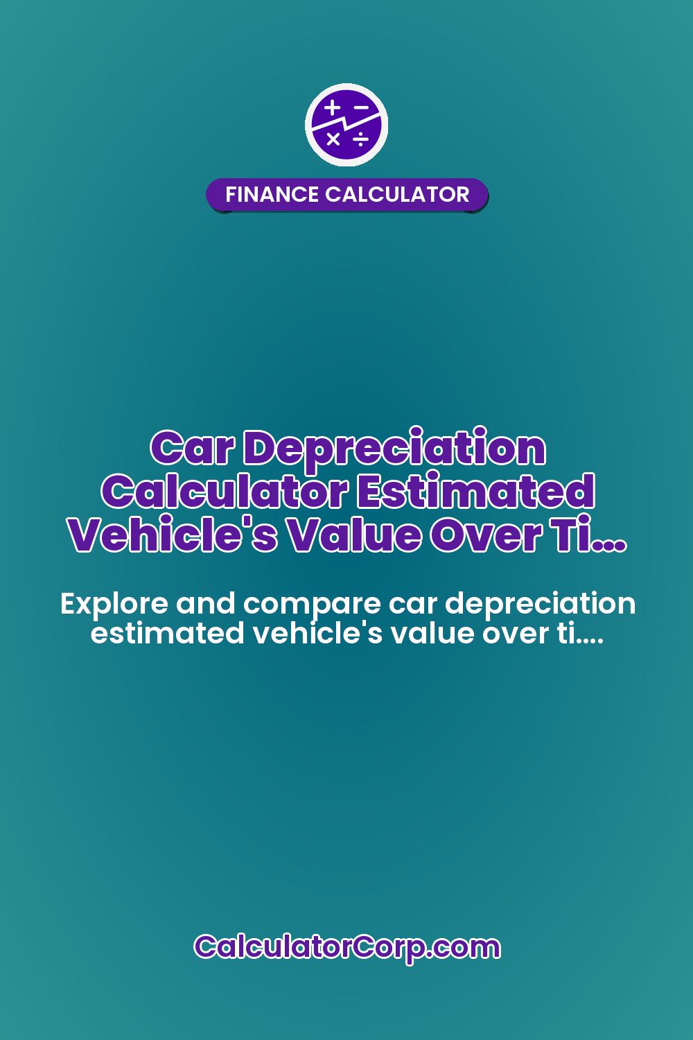 Car Depreciation Calculator Estimated Vehicle's Value Over Ti…