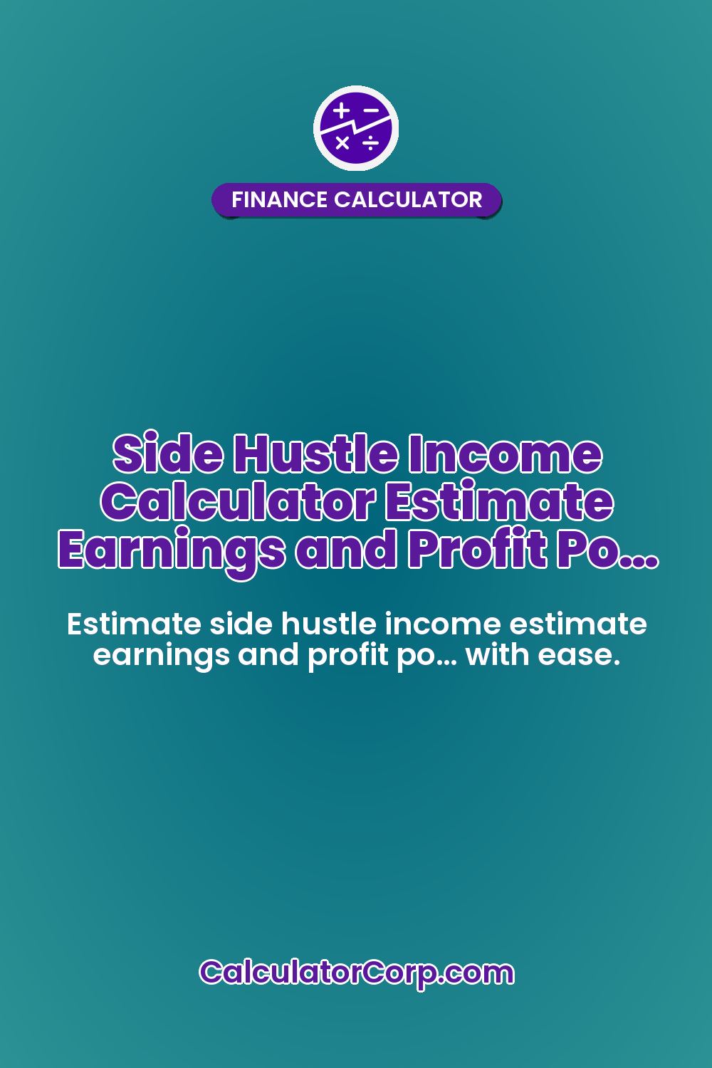 Side Hustle Income Calculator Estimate Earnings and Profit Po…