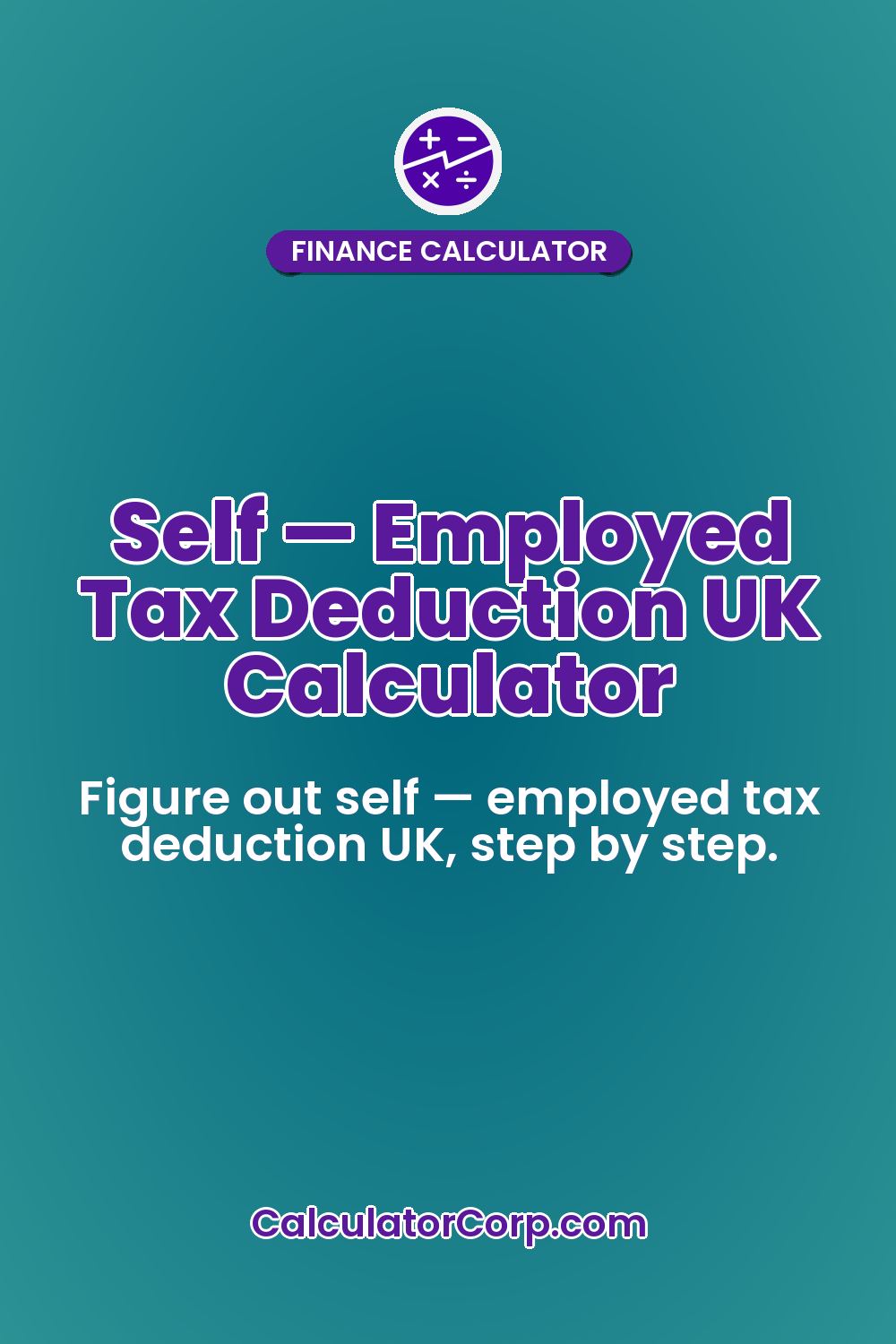Self — Employed Tax Deduction UK Calculator