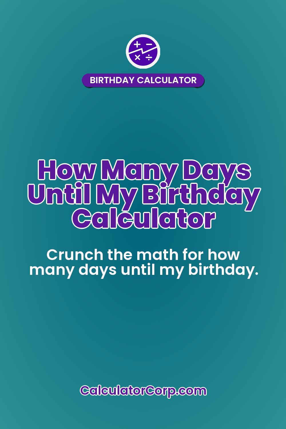 How Many Days Until My Birthday Calculator