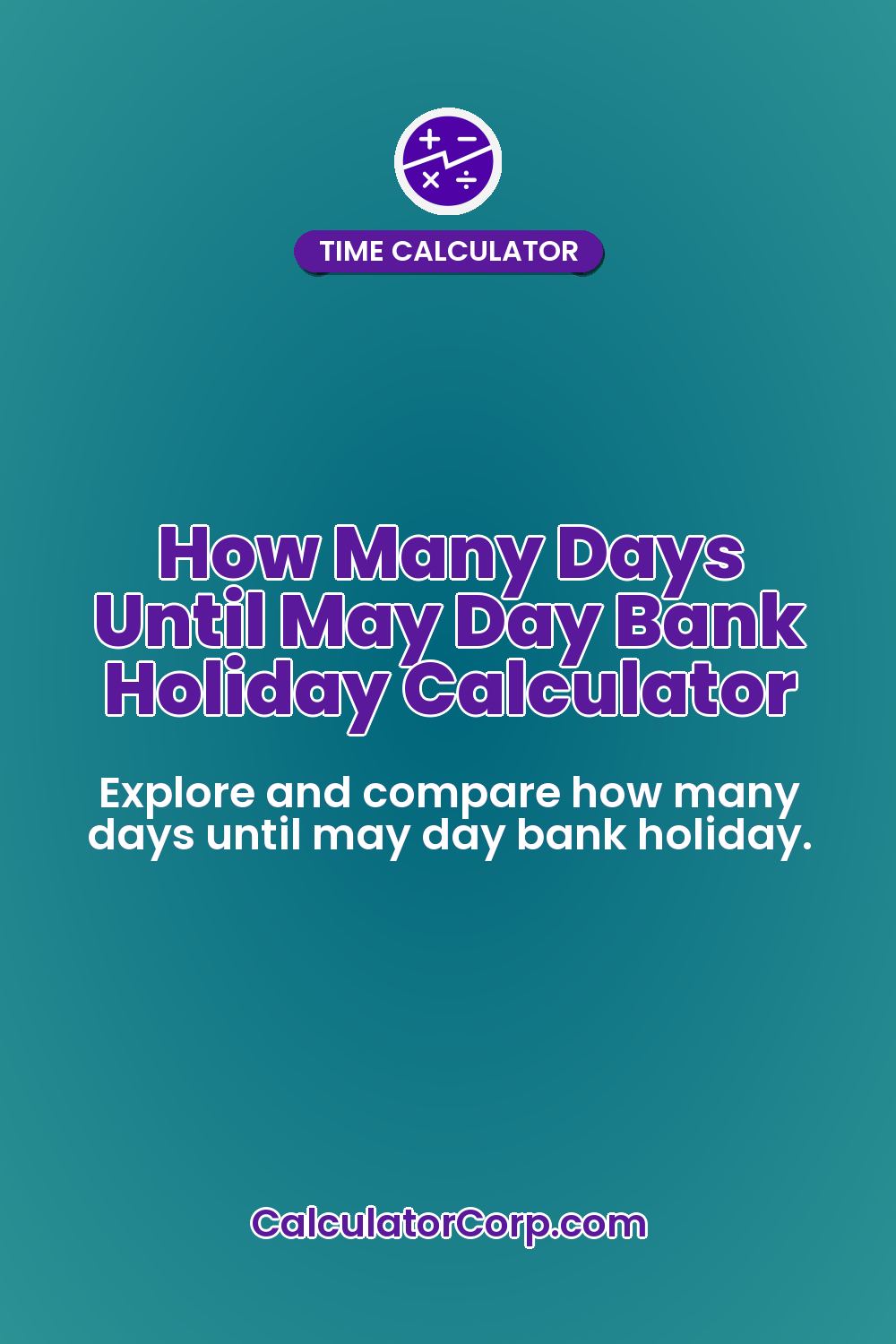 How Many Days Until May Day Bank Holiday Calculator