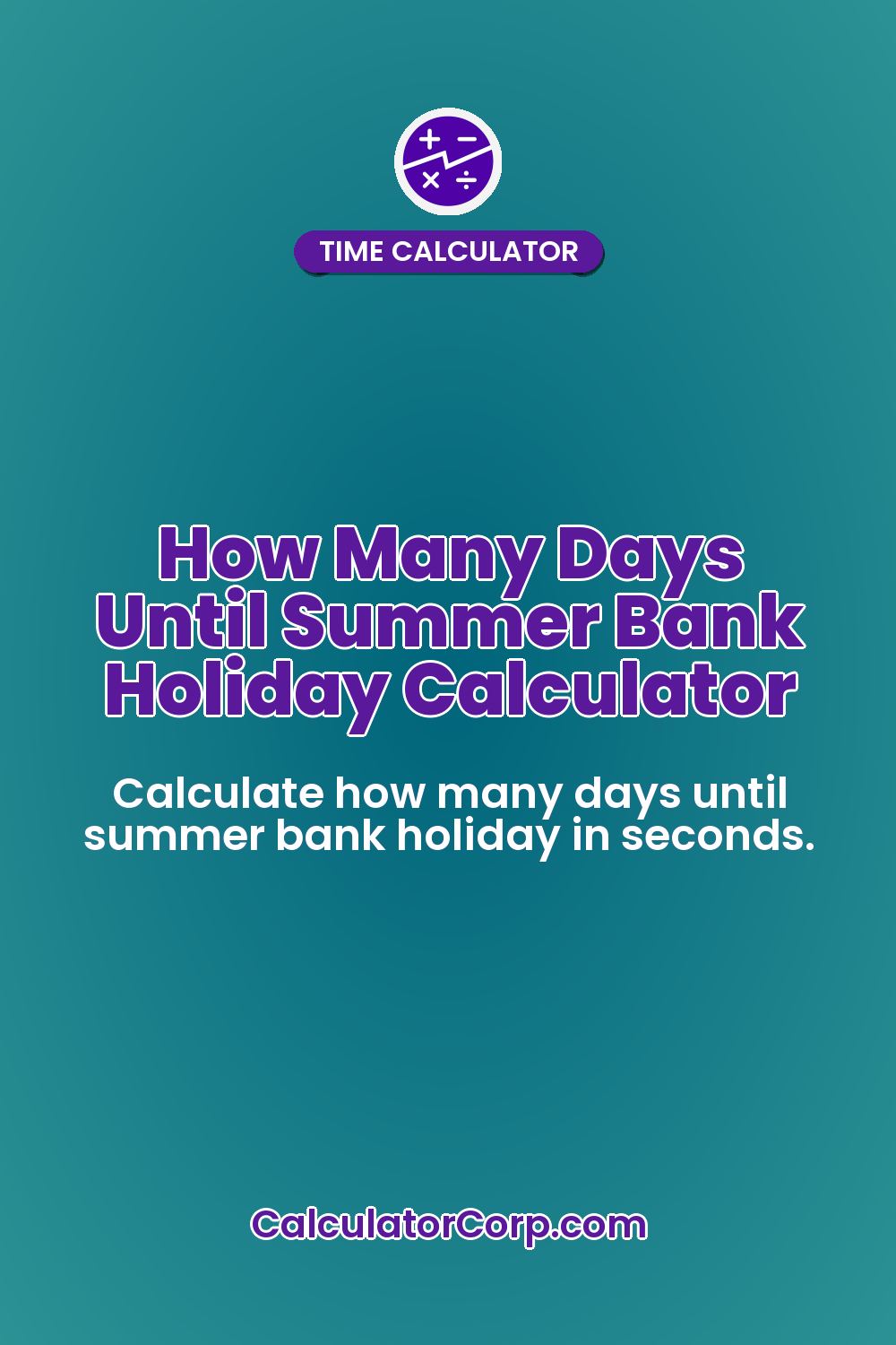 How Many Days Until Summer Bank Holiday Calculator