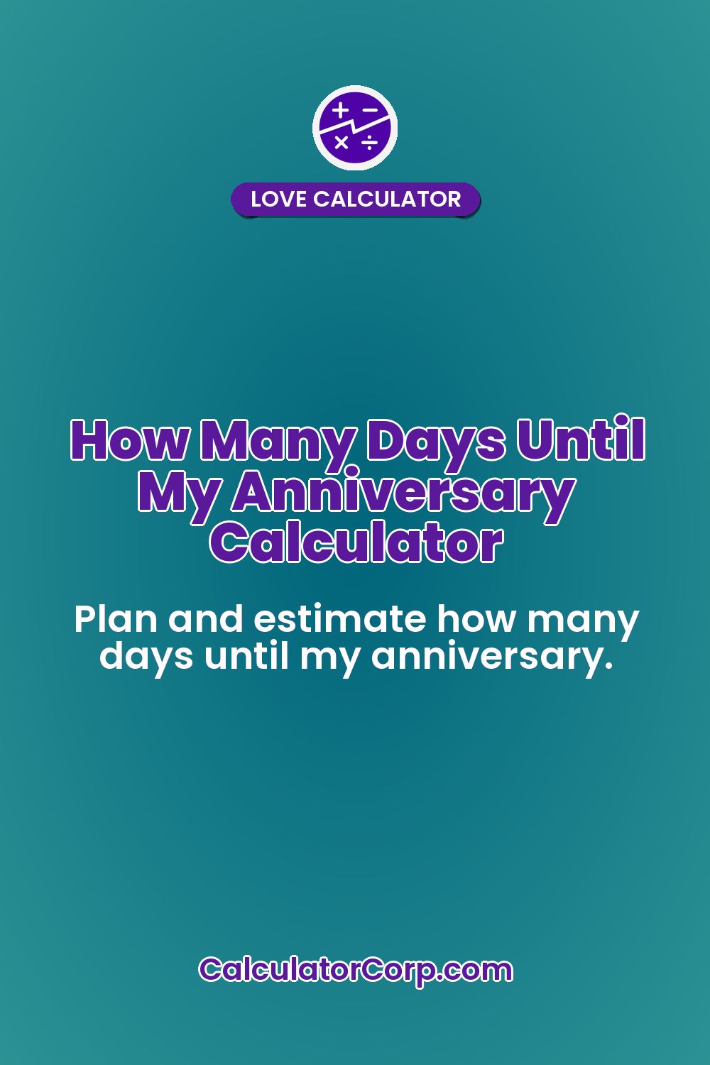How Many Days Until My Anniversary Calculator