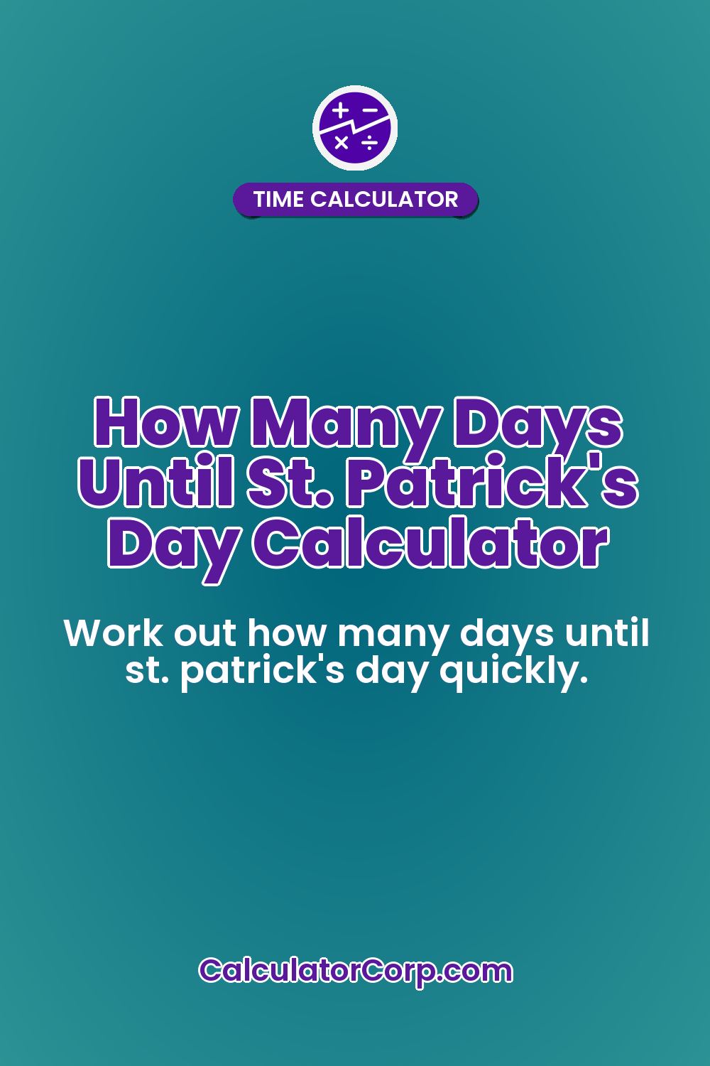 How Many Days Until St. Patrick's Day Calculator