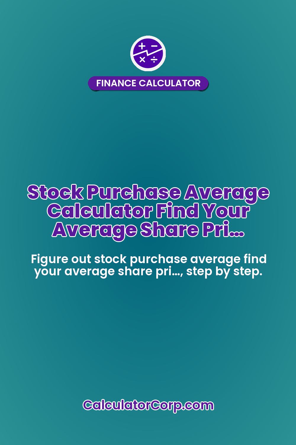 Stock Purchase Average Calculator Find Your Average Share Pri…