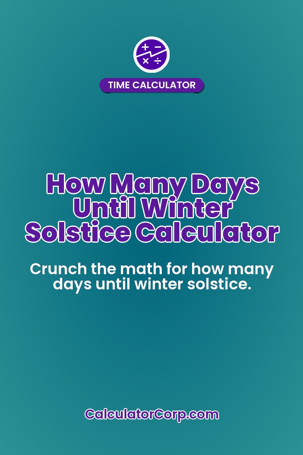 How Many Days Until Winter Solstice Calculator