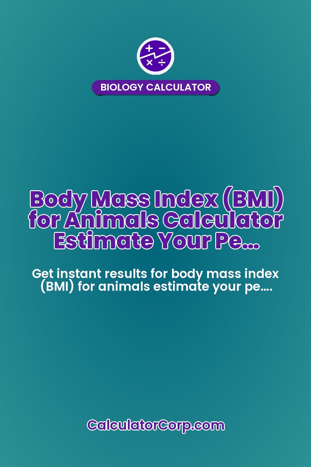 Body Mass Index (BMI) for Animals Calculator Estimate Your Pe…