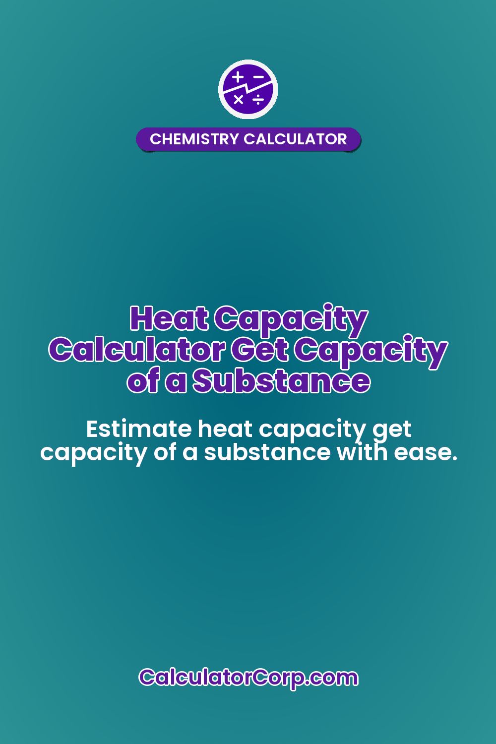 Heat Capacity Calculator Get Capacity of a Substance