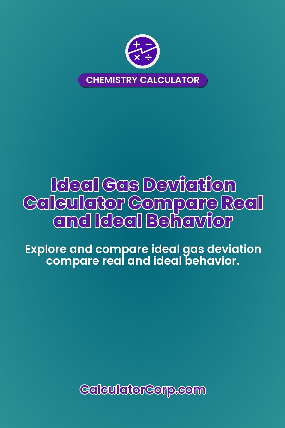 Ideal Gas Deviation Calculator Compare Real and Ideal Behavior