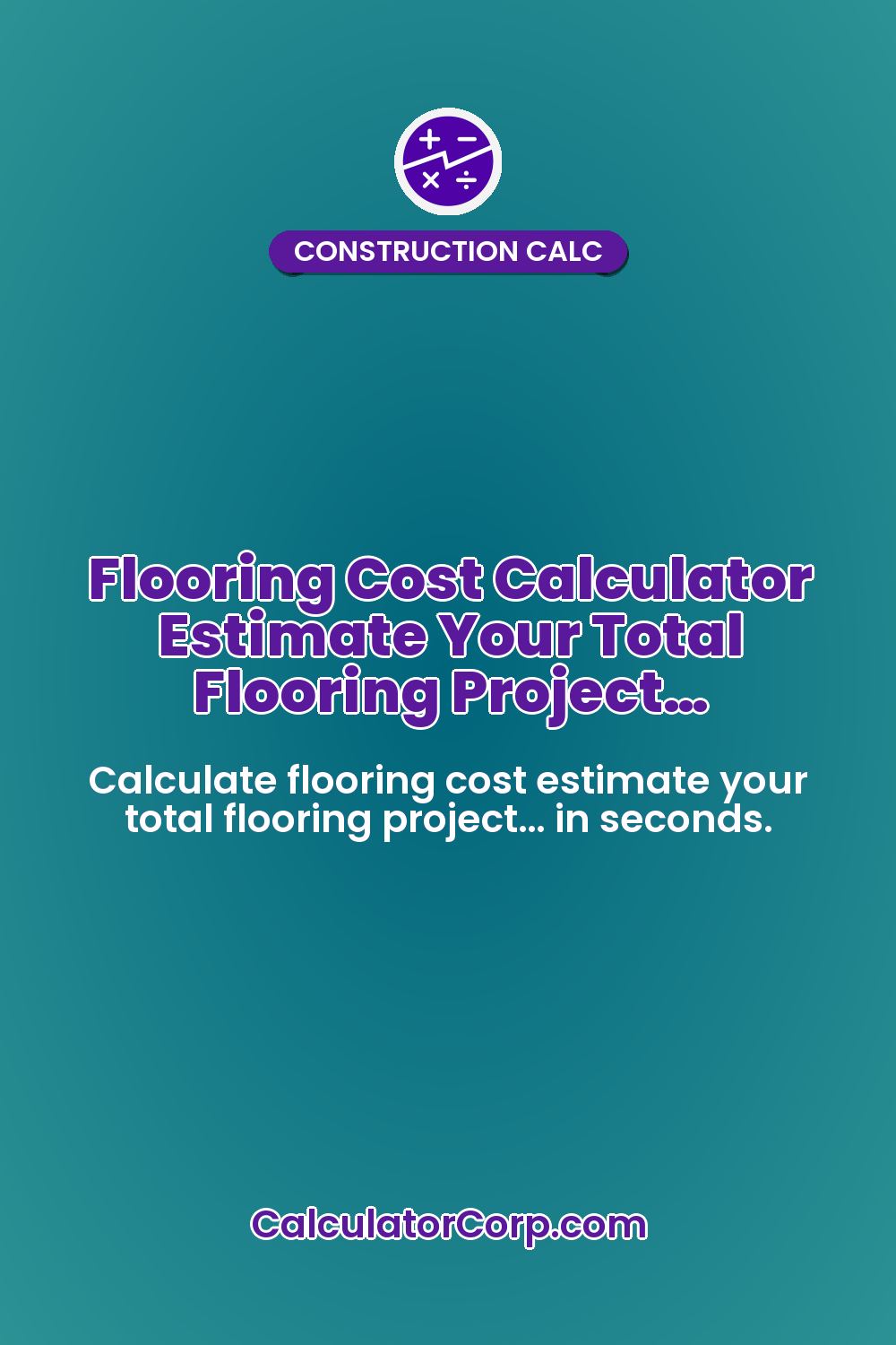 Flooring Cost Calculator Estimate Your Total Flooring Project…