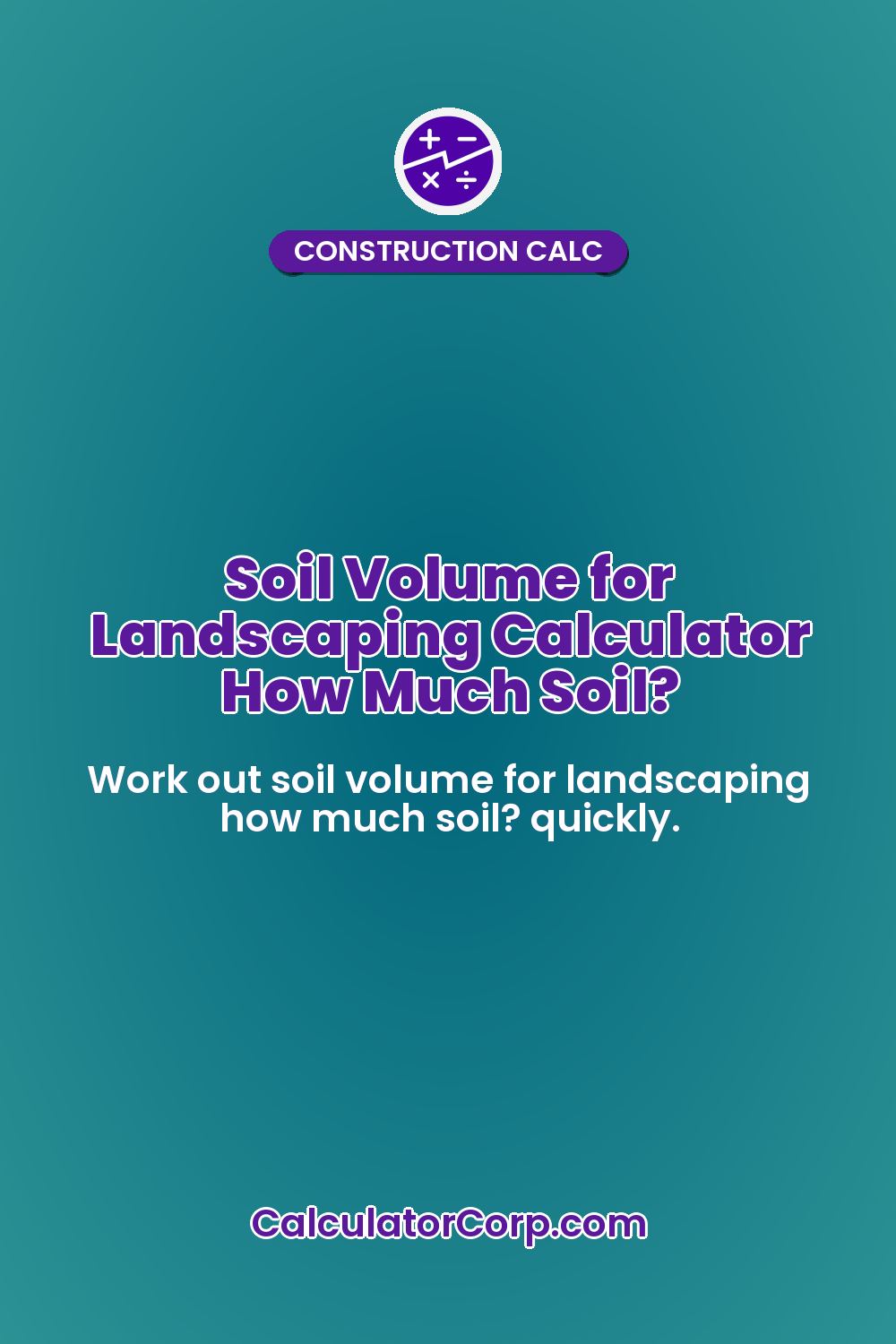 Soil Volume for Landscaping Calculator How Much Soil?