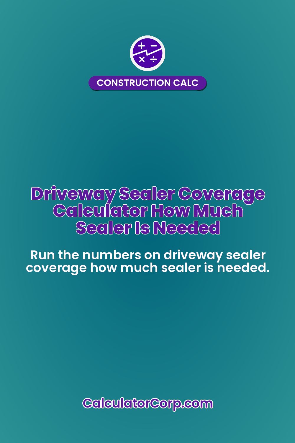 Driveway Sealer Coverage Calculator How Much Sealer Is Needed