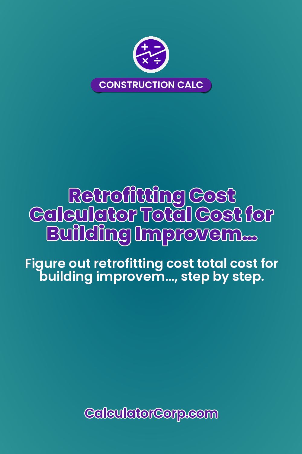 Retrofitting Cost Calculator Total Cost for Building Improvem…