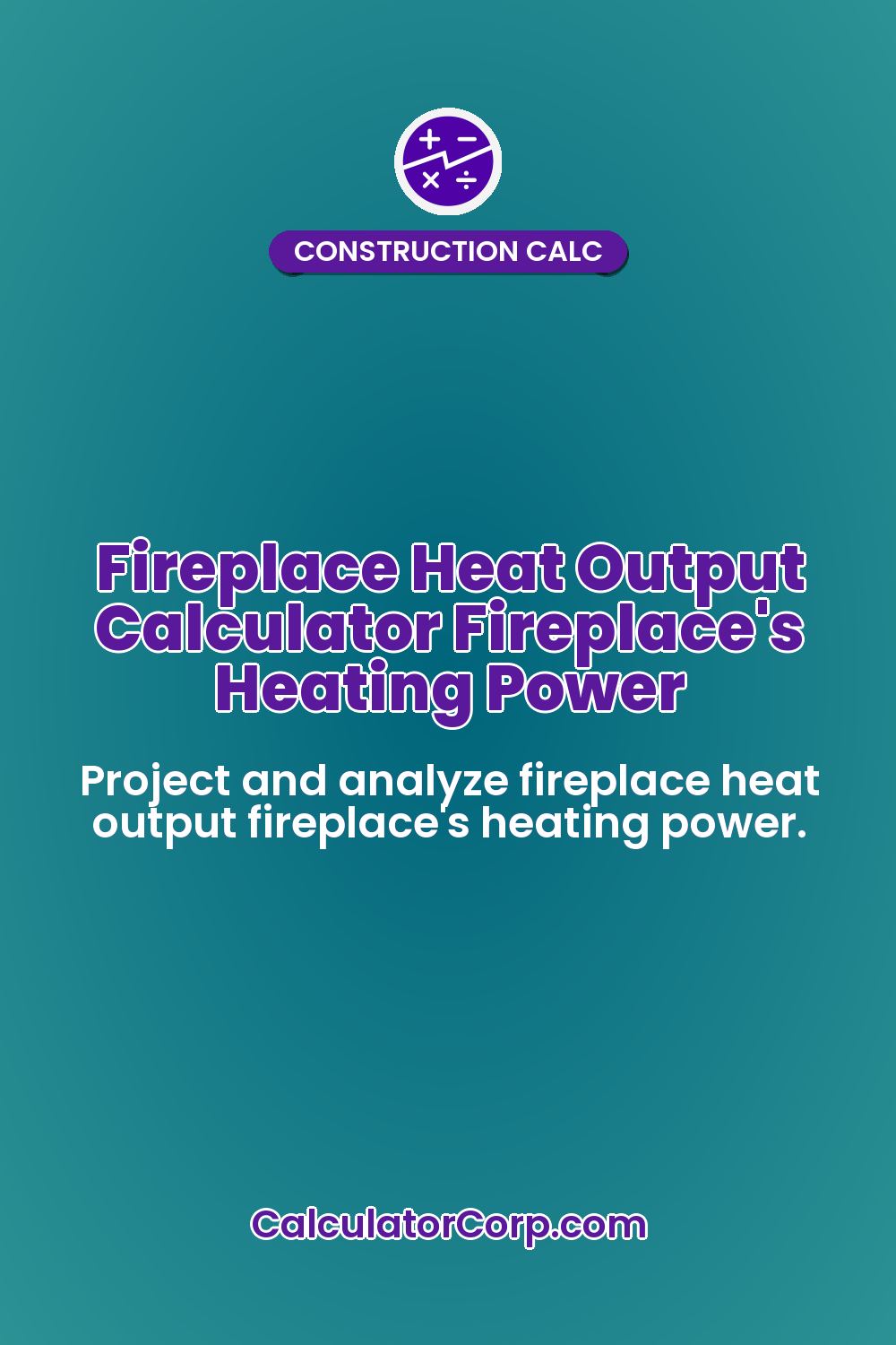 Fireplace Heat Output Calculator Fireplace's Heating Power