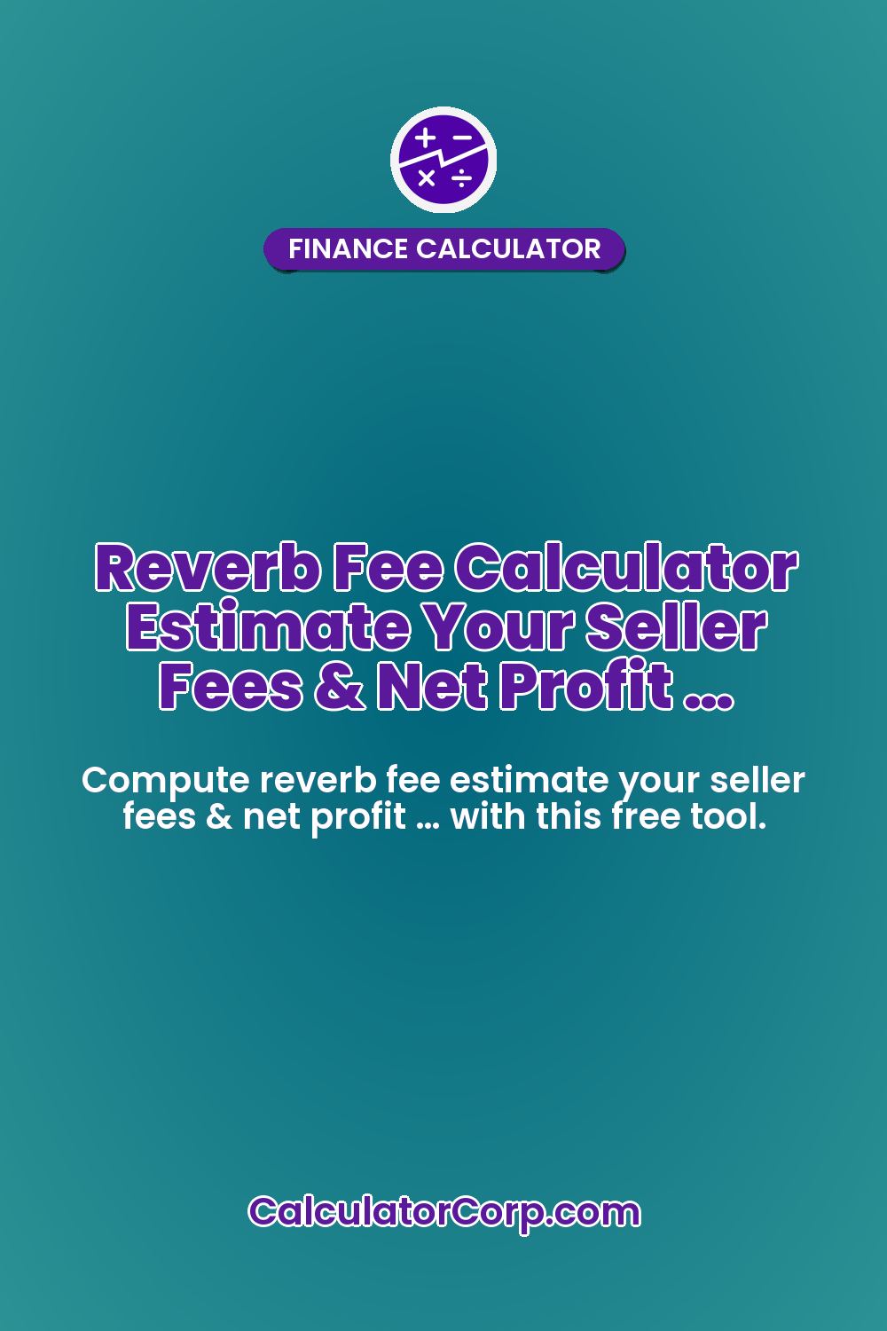 Reverb Fee Calculator Estimate Your Seller Fees & Net Profit …