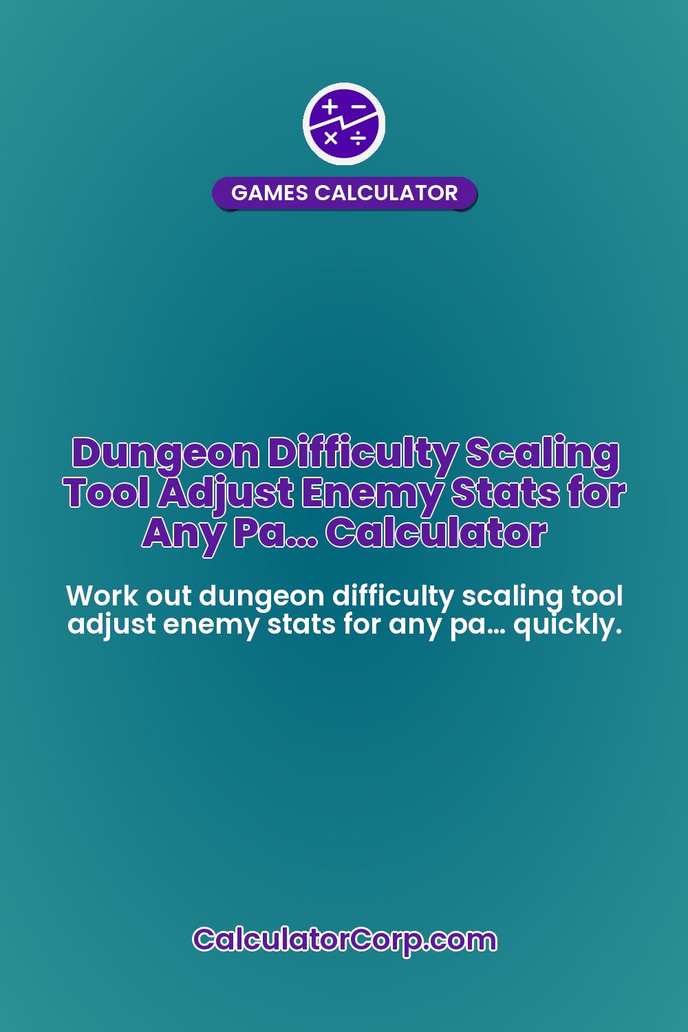 Dungeon Difficulty Scaling Tool Adjust Enemy Stats for Any Pa… Calculator