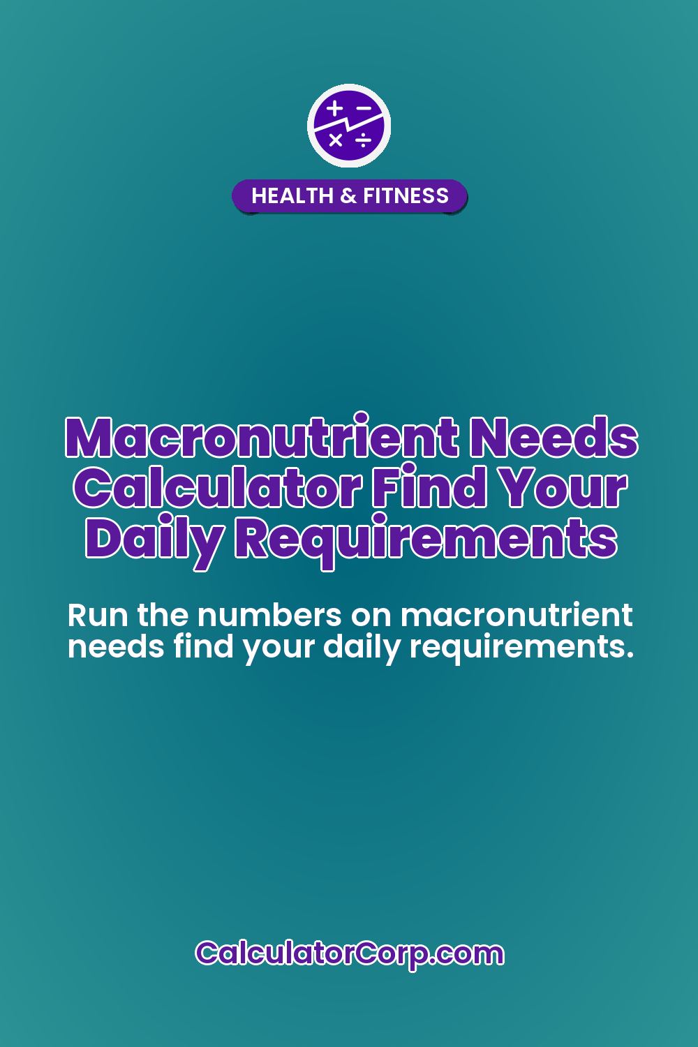 Macronutrient Needs Calculator Find Your Daily Requirements