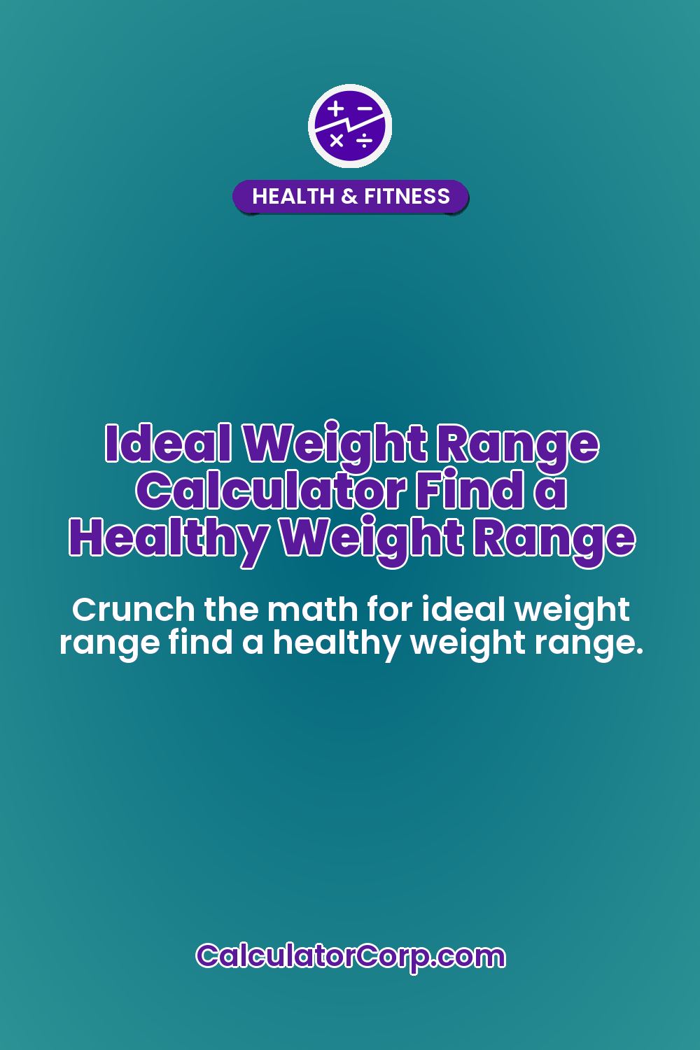 Ideal Weight Range Calculator Find a Healthy Weight Range