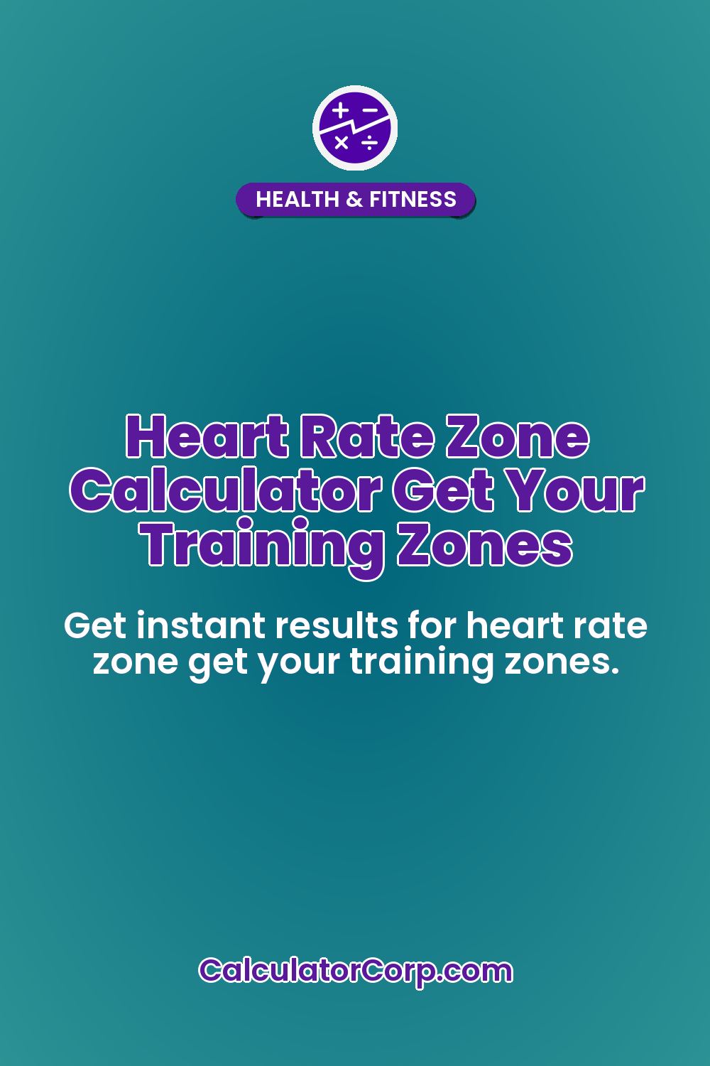 Heart Rate Zone Calculator Get Your Training Zones
