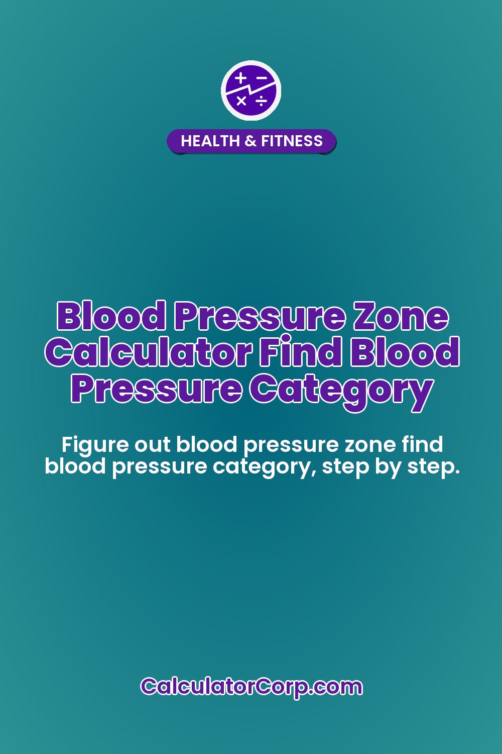 Blood Pressure Zone Calculator Find Blood Pressure Category