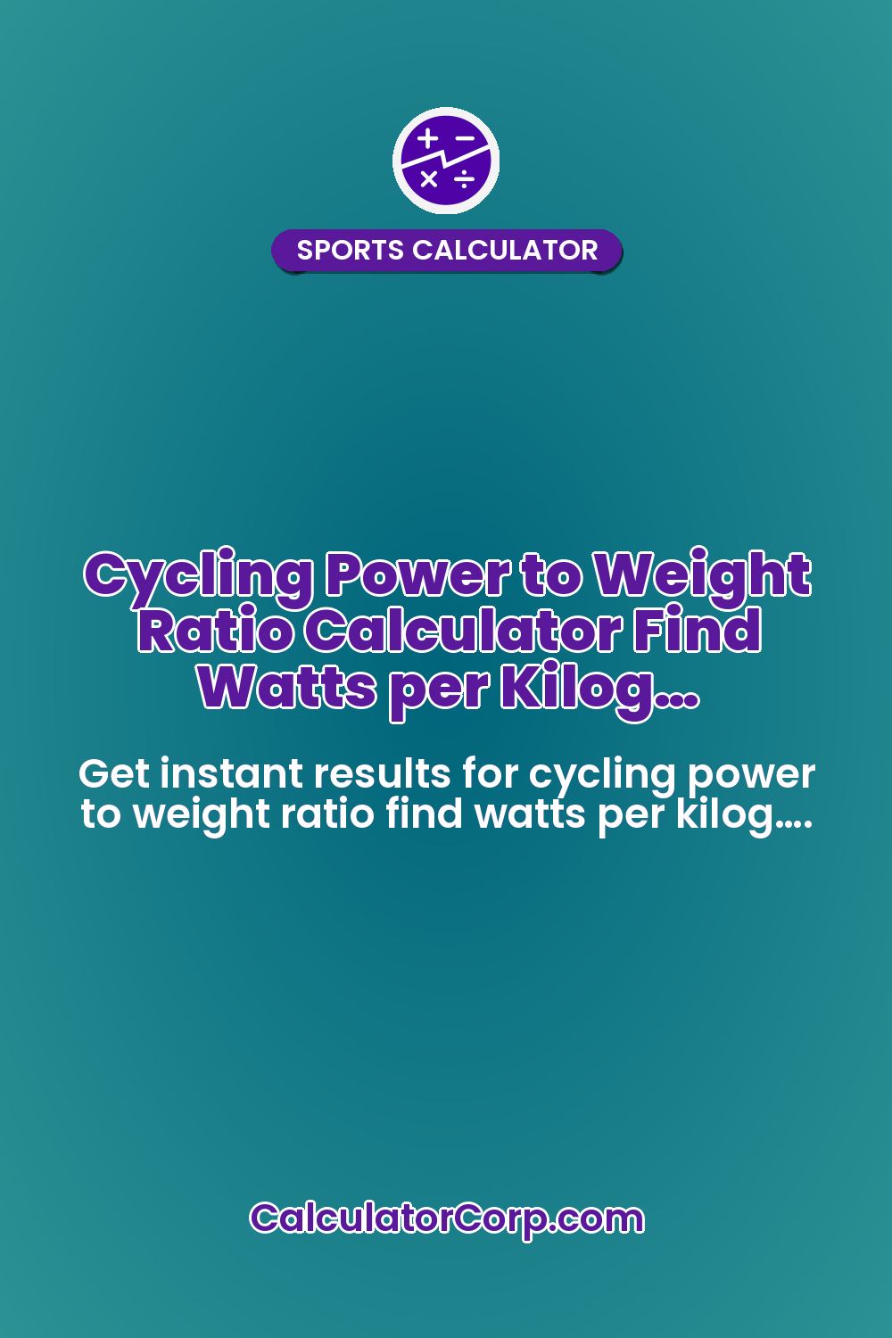 Cycling Power to Weight Ratio Calculator Find Watts per Kilog…