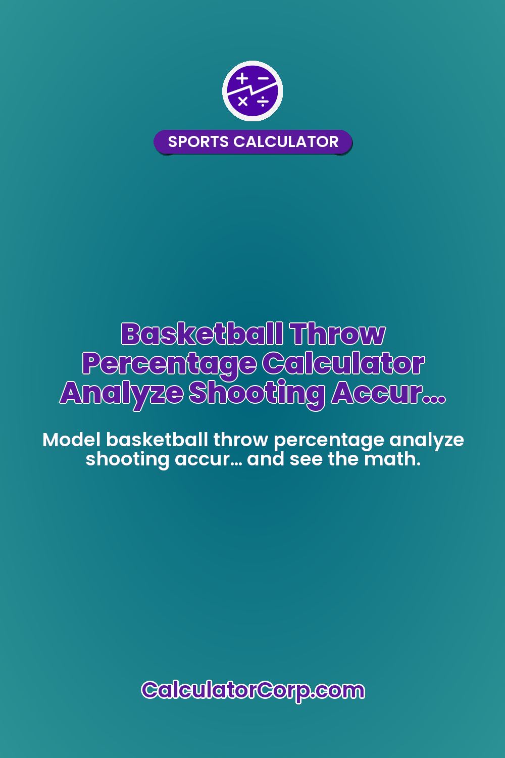 Basketball Throw Percentage Calculator Analyze Shooting Accur…
