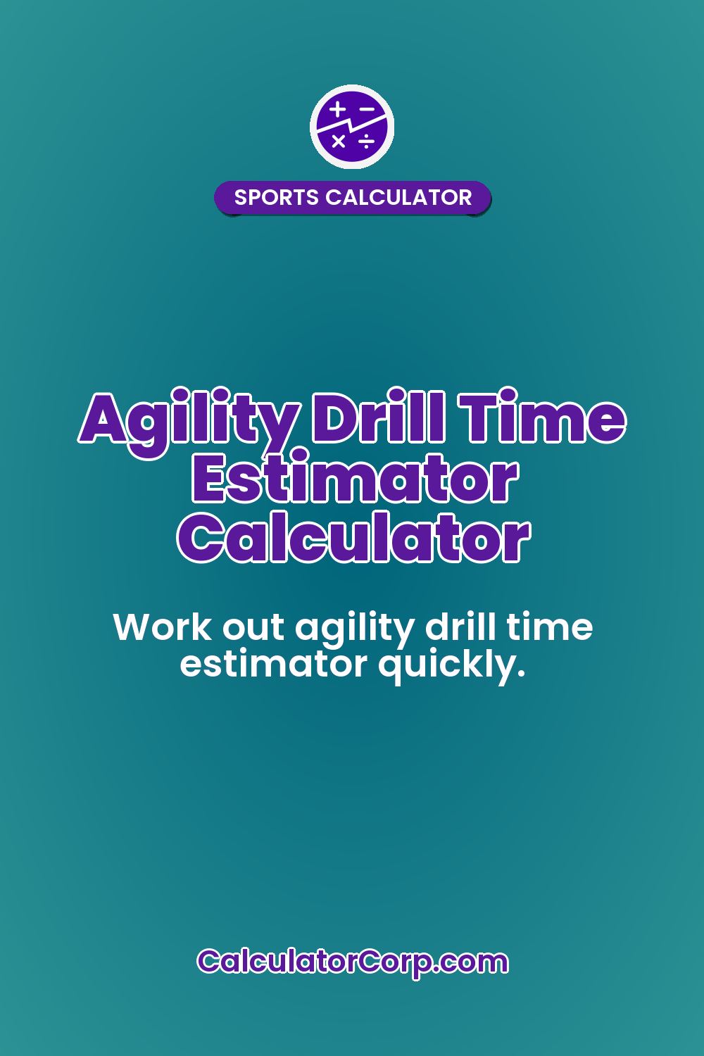 Agility Drill Time Estimator Calculator