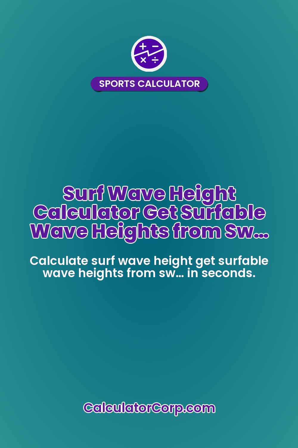 Surf Wave Height Calculator Get Surfable Wave Heights from Sw…