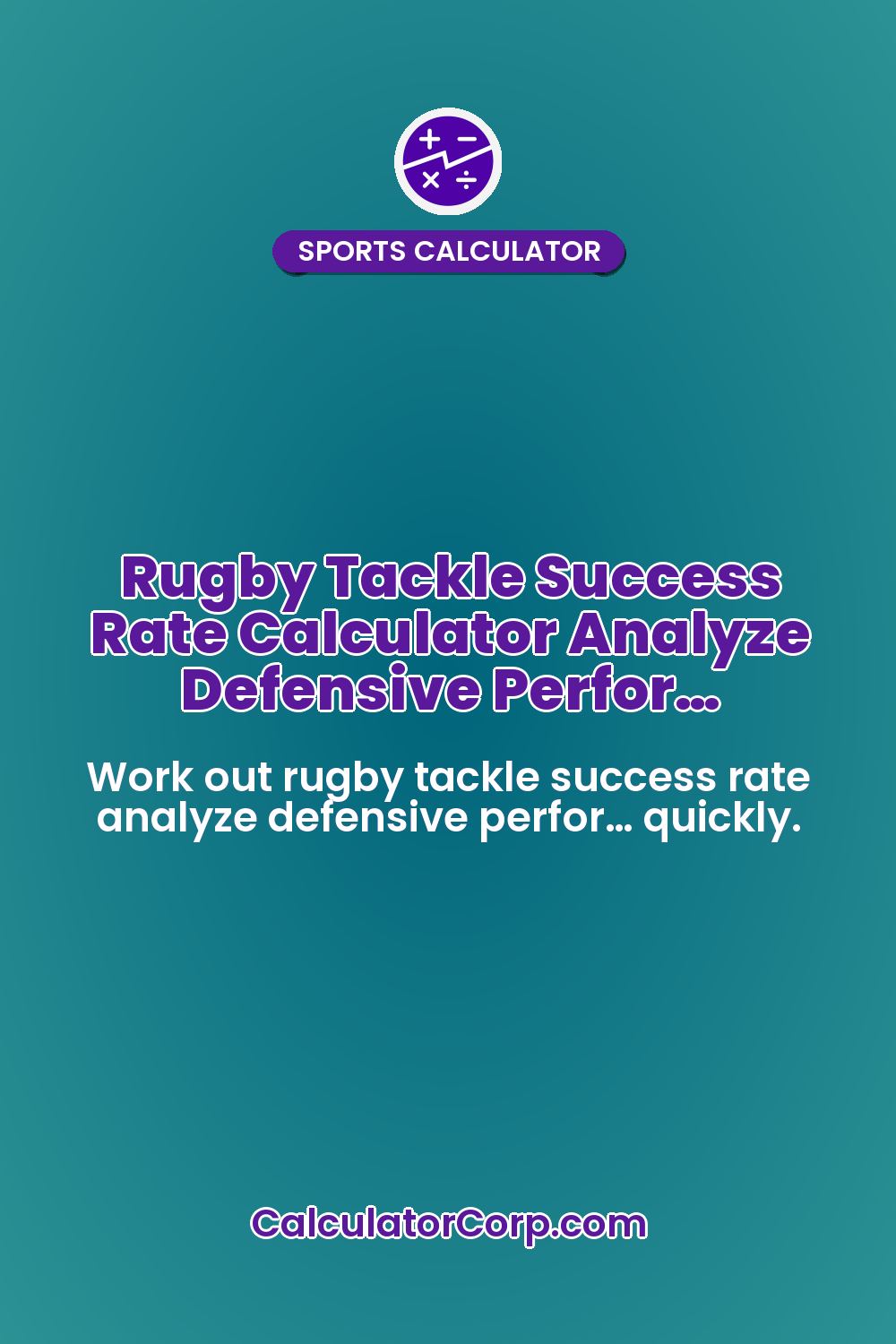 Rugby Tackle Success Rate Calculator Analyze Defensive Perfor…