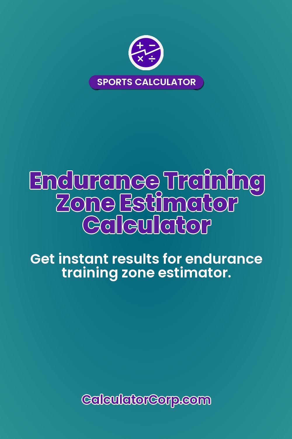 Endurance Training Zone Estimator Calculator